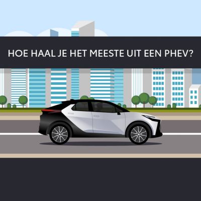 Hoe haal je het meeste uit je plug-in hybride?