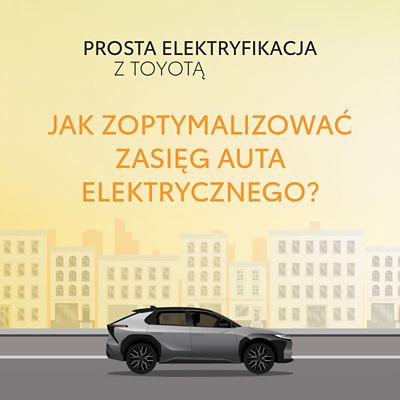 Jak zoptymalizować zasięg auta elektrycznego?