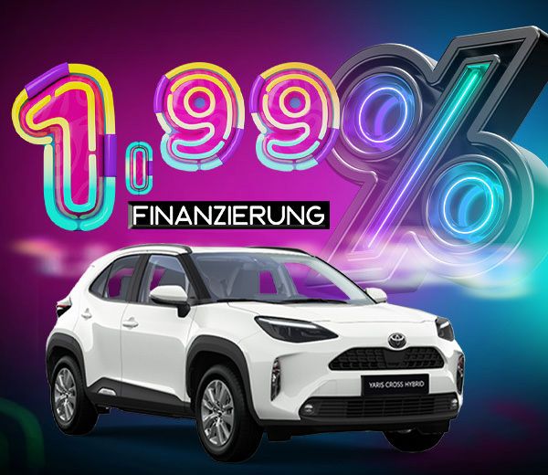 Ein weißer Toyota Yaris Cross und darüber eine große, farbige Schrift mit "1,99% Finanzierung"