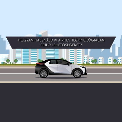 Hozza ki a legtöbbet a Toyota PHEV-ből